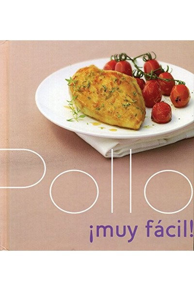Pollo. Muy Facil